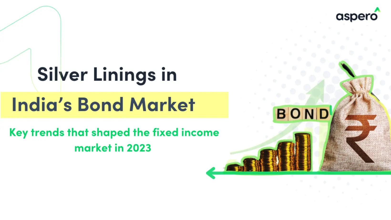 India’s Bond Market in 2023: Key Trends, Growth Drivers & What Lies Ahead