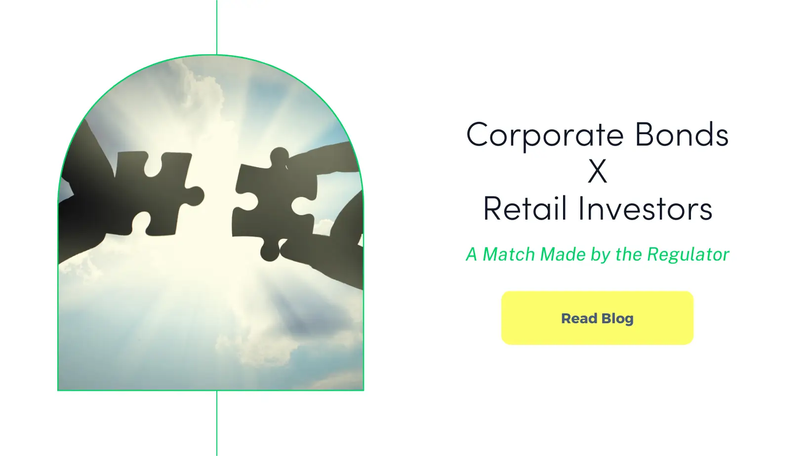Corporate Bonds X Retail Investors – A Match Made By The Regulator
