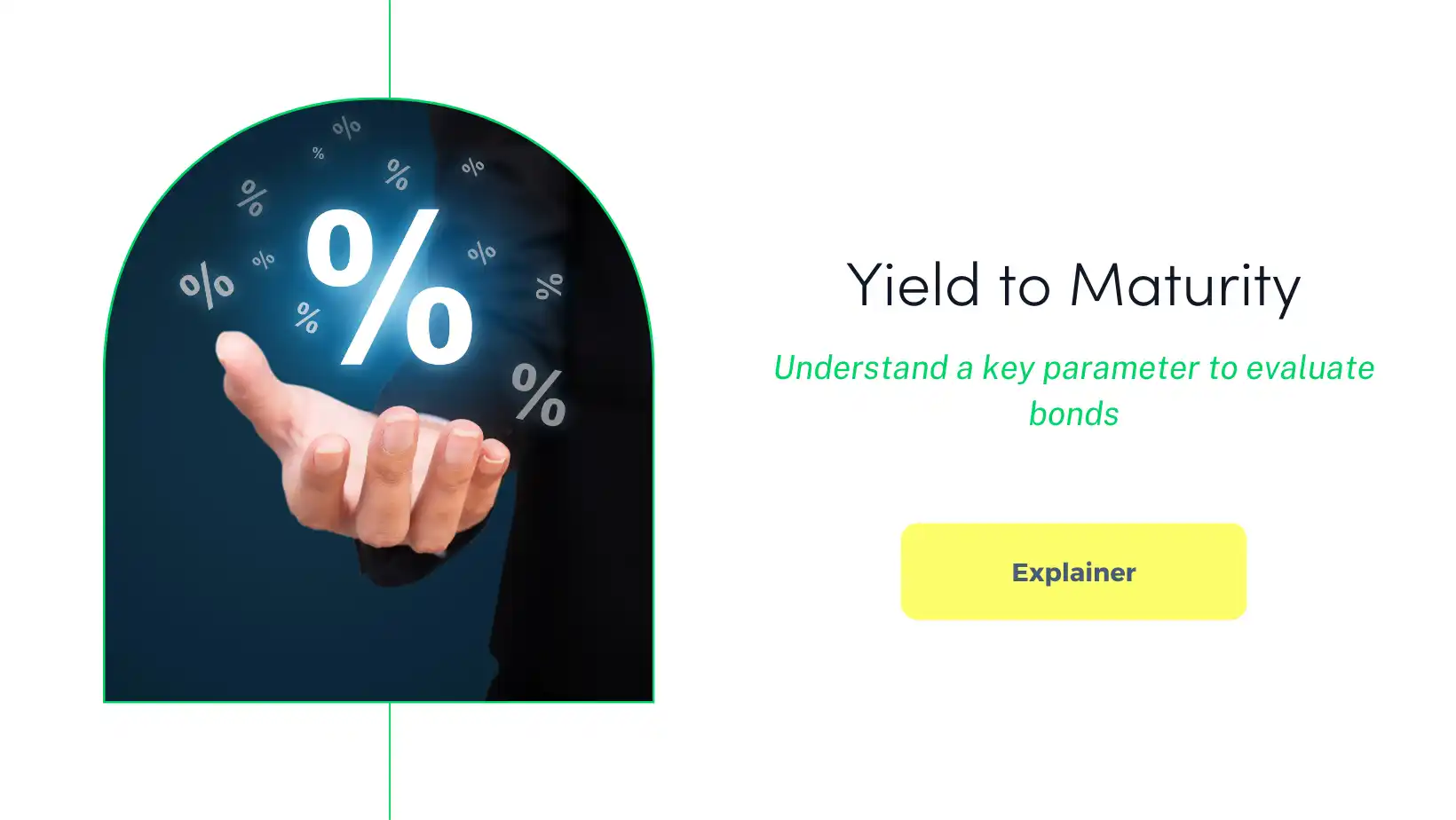 Everything to Know About Yield to Maturity – Meaning, Features and How to Calculate