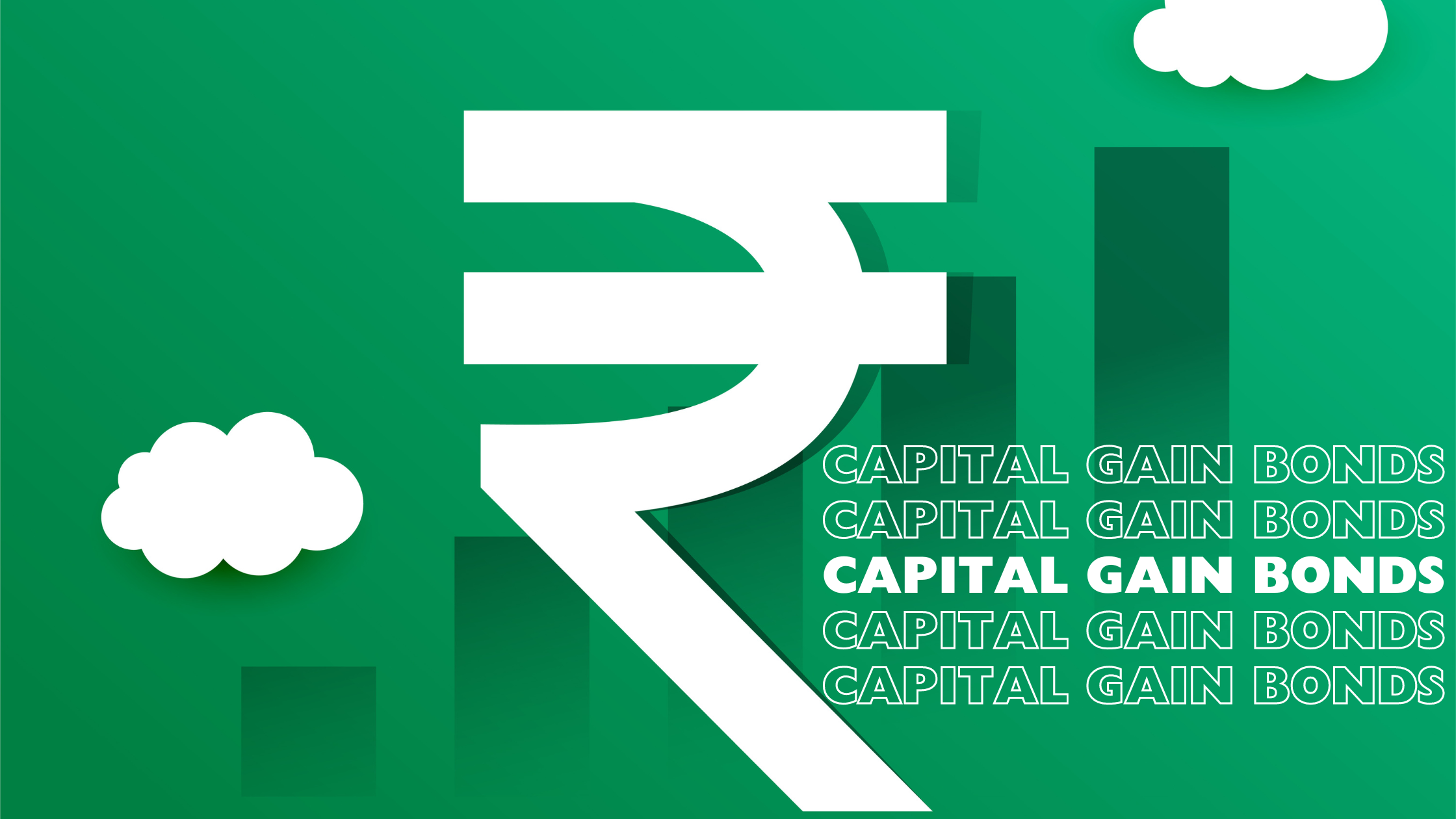Capital Gain Bonds in India – Intelligent Way of Saving Taxes
