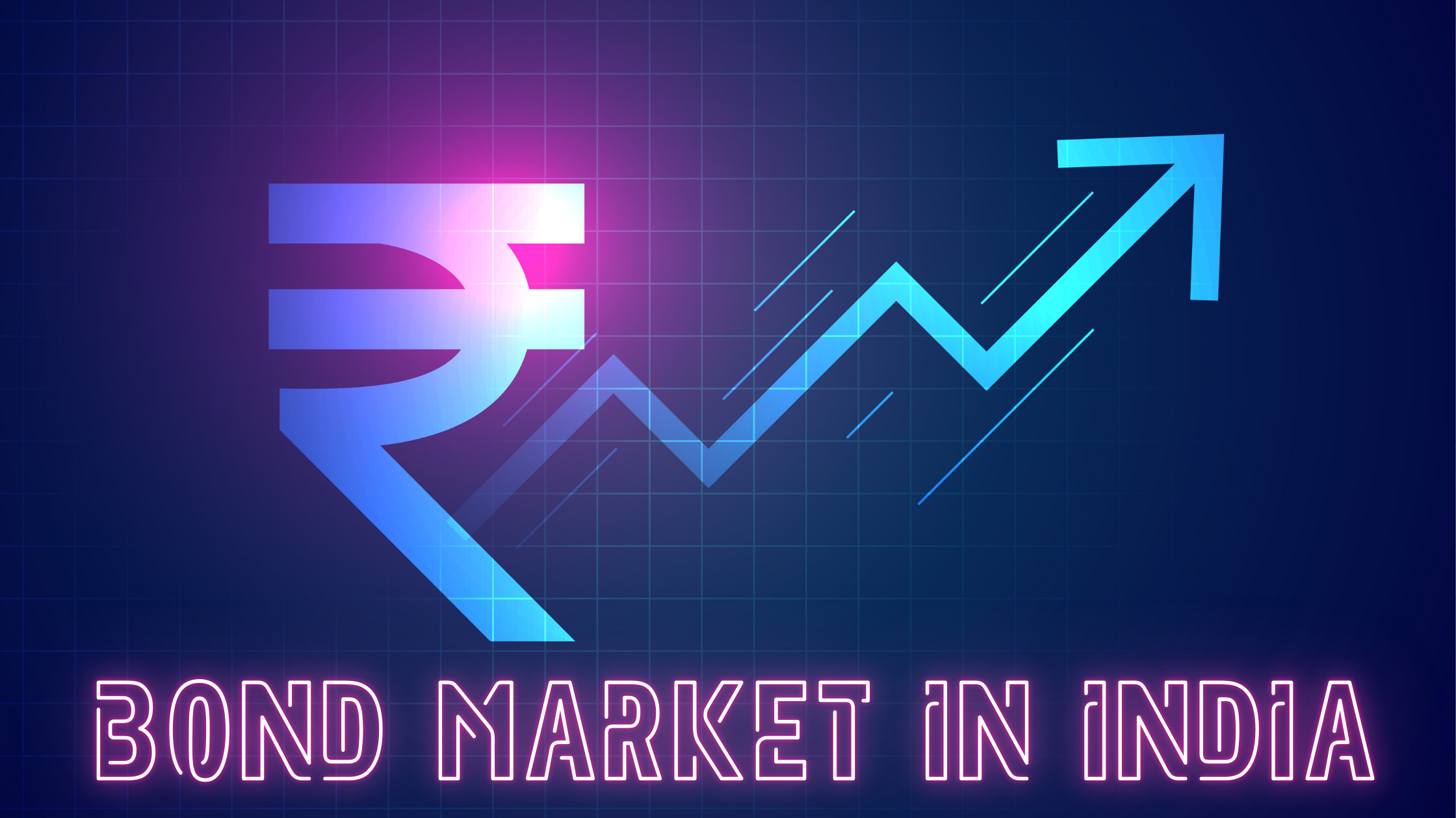Bond Market in India – Should you invest?